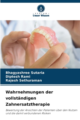 Wahrnehmungen der vollständigen Zahnersatztherapie - Bhagyashree Sutaria