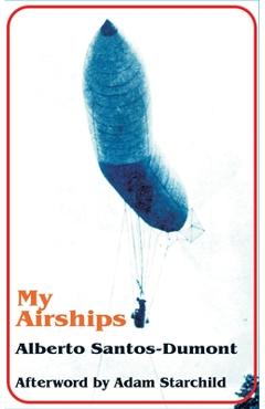 Coperta cărții 'My Airships - Alberto Santos-dumont'
