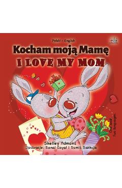 Coperta cărții 'I Love My Mom (Polish English Bilingual Book for Kids) - Shelley Admont'