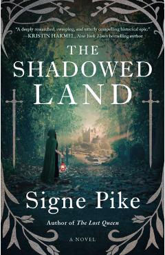 The Shadowed Land - Signe Pike
