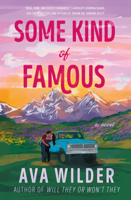Some Kind of Famous - Ava Wilder