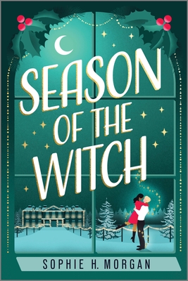 Season of the Witch: A Spicy Witch Christmas Romance - Sophie H. Morgan