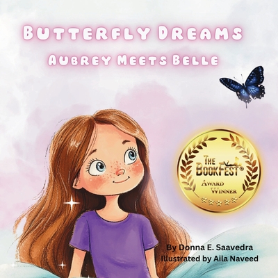 Butterfly Dreams: Aubrey Meets Belle - Donna E. Saavedra