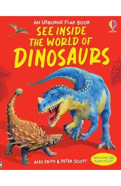 Coperta cărții 'See Inside the World of Dinosaurs - Alex Frith'