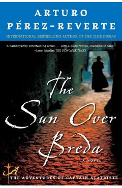 Coperta cărții 'The Sun Over Breda - Arturo Perez-reverte'