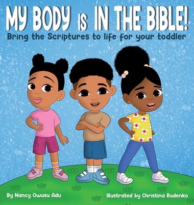 My Body is in the Bible - Nancy Owusu Adu