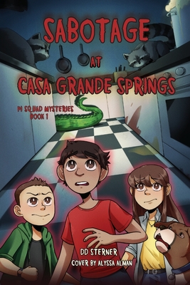 Sabotage at Casa Grande Springs - Dd Sterner