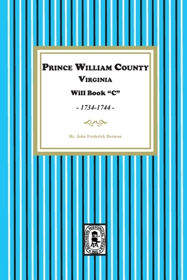 Prince William County, Virginia Will Book 