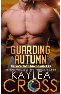 Coperta cărții 'Guarding Autumn - Kaylea Cross'