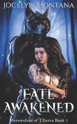 Fate Awakened - Jocelyn Montana