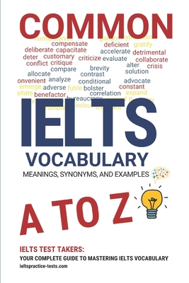 Common IELTS Vocabulary Book: ielts preparation book 2024-2025, ielts preparation book 2024-2025 academic, ielts general, ielts, ielts vocabulary, i - Ielts Practice-tests