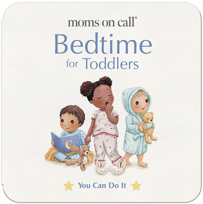 Moms on Call Bedtime for Toddlers -