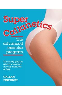 Poza produsului Super Callanetics - Callan Pinckney