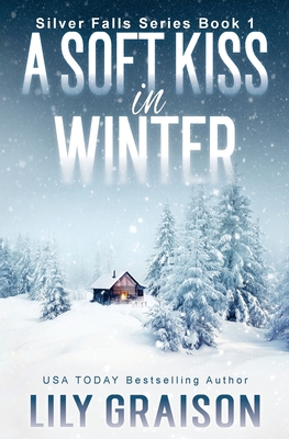 A Soft Kiss In Winter - Lily Graison