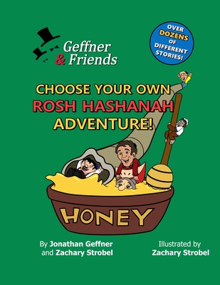 Geffner & Friends: Choose Your Own Rosh Hashanah Adventure! - Zachary Strobel