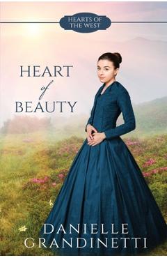 Coperta cărții 'Heart of Beauty - Danielle Grandinetti'