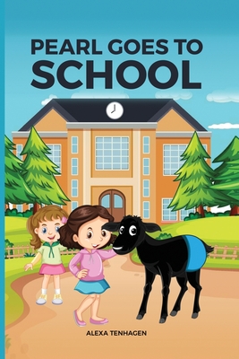 Pearl Goes to School - Alexa Tenhagen