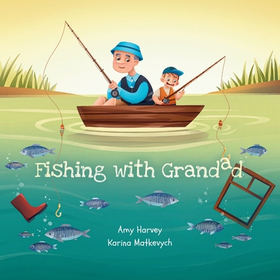 Fishing With Grandad - Amy Harvey