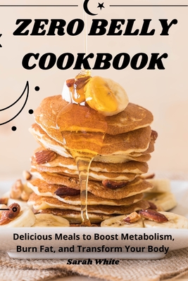 Coperta cărții 'Zero Belly Cookbook -'