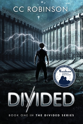 Coperta cărții 'Divided: A Dystopian Adventure - Cc Robinson'