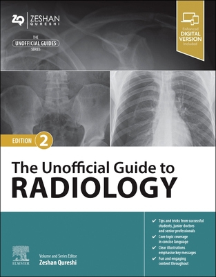 The Unofficial Guide to Radiology - Zeshan Qureshi