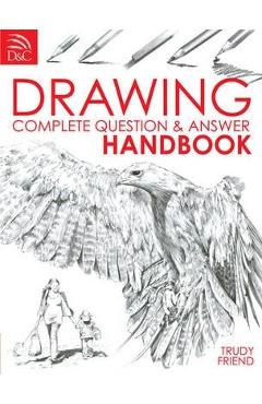 Coperta cărții 'Drawing Complete Question & Answer Handbook - Trudy Friend'