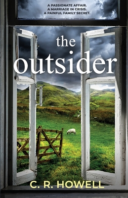 The Outsider: A compelling and emotional domestic suspense novel - C. R. Howell