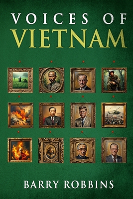 Voices of Vietnam - Barry Robbins