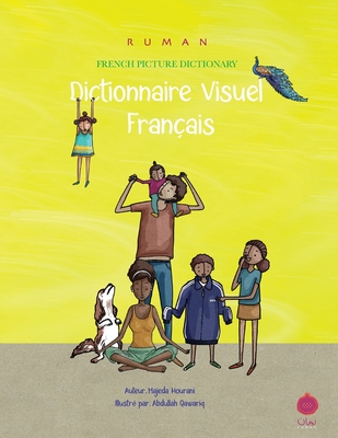 Ruman French Picture Dictionary: ٌRuman Dictionnaire Visuel Francais - Majeda Hourani