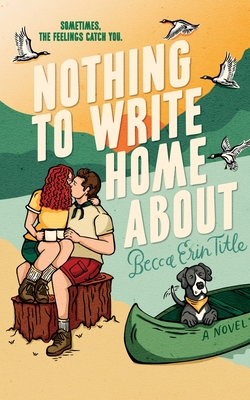 Nothing To Write Home About - Becca Erin Title