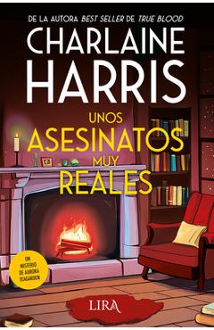 Coperta cărții 'Unos Asesinatos Muy Reales - Charlaine Harris'