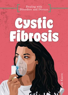 Cystic Fibrosis - Sarah Eason