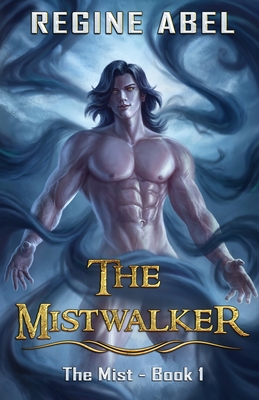 The Mistwalker - Regine Abel