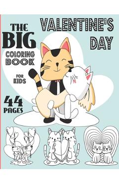 Poza produsului Valentine's Day Coloring Book: For Kids 8-12; The Big Coloring Book With 44 Pages Of Valentine's Day Theme Of Animals And Kids Such As Monkeys, Sloth - Ink Publish