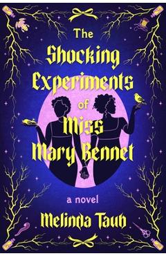 Coperta cărții 'The Shocking Experiments of Miss Mary Bennet - Melinda Taub'