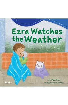 Coperta cărții 'Ezra Watches the Weather - Avery Rabedeaux'