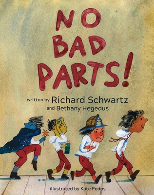 No Bad Parts! - Richard Schwartz