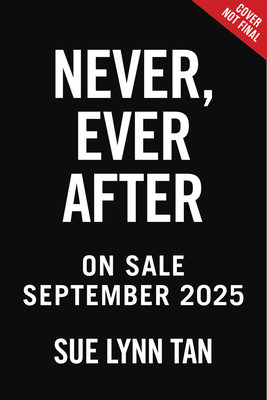 Never Ever After - Sue Lynn Tan