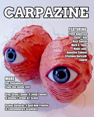 Carpazine Art Magazine Issue Number 42: Underground. Graffiti. Punk Art Magazine - 