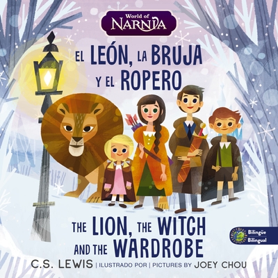 The Lion, the Witch, and the Wardrobe/ El León, La Bruja Y El Ropero, Bilingual Board Book - C. S. Lewis