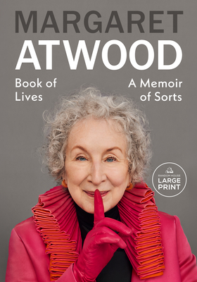 Book of Lives: A Memoir of Sorts - Margaret Atwood