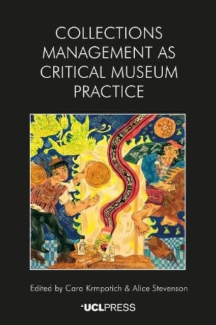 Coperta cărții 'Collections Management as Critical Museum Practice - Cara Krmpotich'