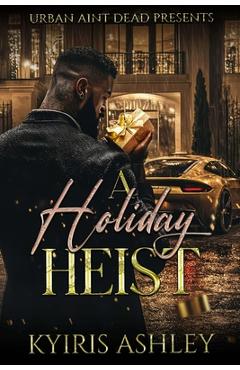 Coperta cărții 'A Holiday Heist - Kyiris Ashley'