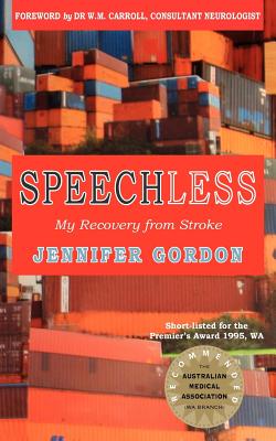 Coperta cărții 'Speechless my recovery from stroke - Jennifer Gordon'