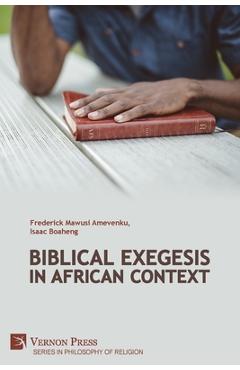 Coperta cărții 'Biblical Exegesis in African Context - Frederick Mawusi Amevenku'