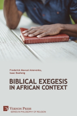 Coperta cărții 'Biblical Exegesis in African Context - Frederick Mawusi Amevenku'