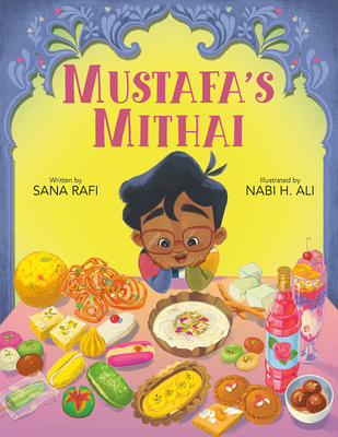 Mustafa's Mithai - Sana Rafi