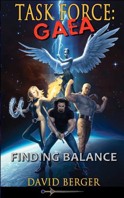 Task Force: Gaea: Finding Balance - David Berger