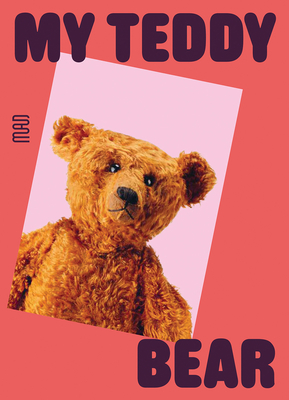 My Teddy Bear - Anne Monier