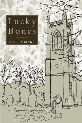 Lucky Bones - Peter Meinke